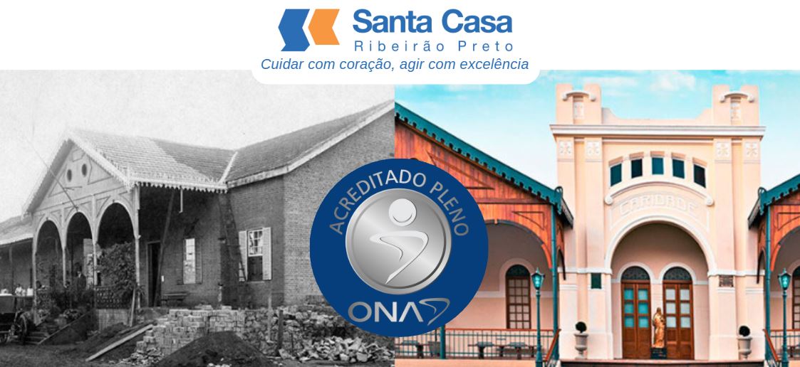 Santa Casa de Ribeirão Preto conquista nível 2 de certificação pela Organização Nacional de Acreditação – ONA